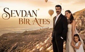 Sevdan Bir Ateş 12.Bölüm izle